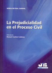 Portada de La Prejudicialidad en el Proceso Civil