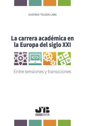 Portada de La carrera académica en la Europa del siglo XXI