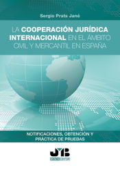 Portada de La cooperación jurídica internacional en el ámbito civil y mercantil en España