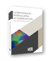 Portada de La democracia en América Latina: un modelo en crisis