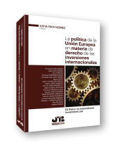 Portada de La política de la Unión Europea en materia de derecho de las inversiones internacionales