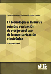 Portada de La tecnología es la nueva prisión