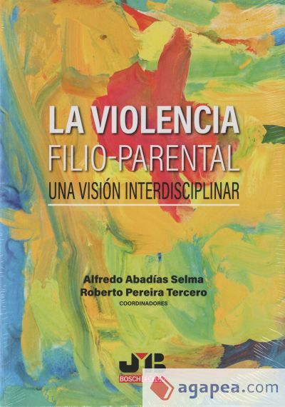 La violencia filio-parenta l: una visión interdisciplinar