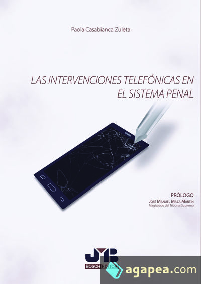 Las intervenciones telefónicas en el sistema penal