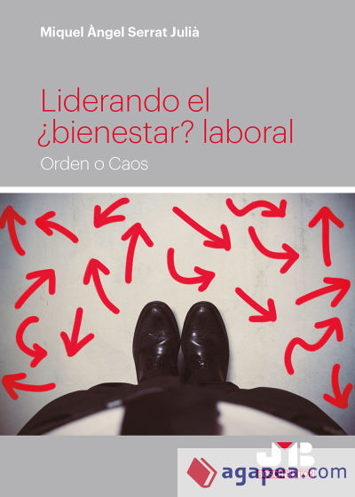 Liderando el ¿bienestar? laboral