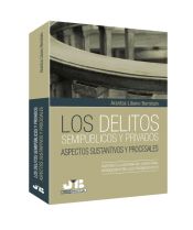 Portada de Los delitos semipúblicos y privados. Aspectos sustantivos y procesales