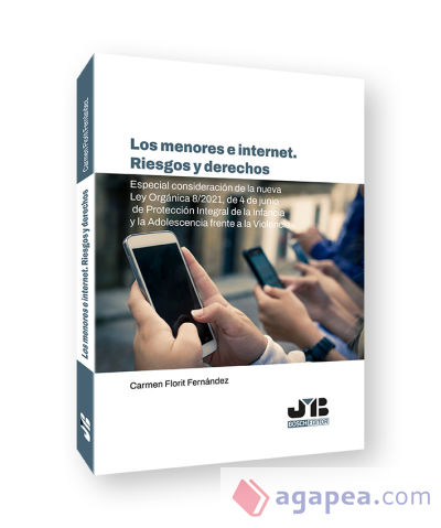 Los menores e internet. Riesgos y derechos