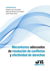 Portada de Mecanismos adecuados de resolución de conflictos y efectividad de derechos