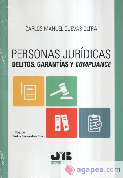 Personas jurídicas, delitos, garantías y compliance