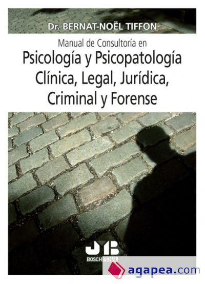 Psicología y Psicopatología Clínica, Legal, Jurídica, Criminal y Forense