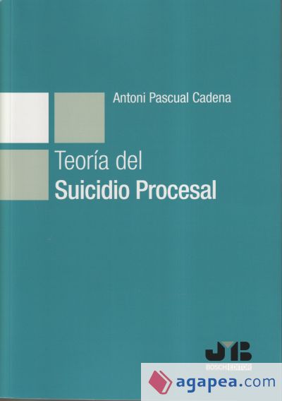 Teoría del suicidio procesal