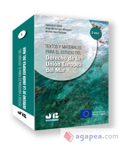 Textos y materiales para el estudio del Derecho de la Unión Europea del Mar (2 Vols.)