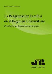 Portada de La Reagrupación Familiar en el Régimen Comunitario