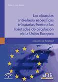 Portada de LAS CLÁUSULAS ANTI-ABUSO ESPECÍFICAS TRIBUTARIAS FRENTE A LAS LIBERTADES DE CIRCULACIÓN DE LA UNIÓN EUROPEA (Ebook)