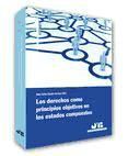 Portada de LOS DERECHOS COMO PRINCIPIOS OBJETIVOS EN LOS ESTADOS COMPUESTOS (Ebook)