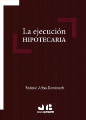 Portada de La ejecución hipotecaria (Ebook)