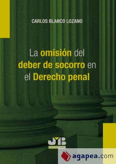 La omisión del deber de socorro en el Derecho penal (Ebook)