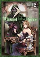 Portada de The Unwanted Undead Adventurer (Manga): Volume 2