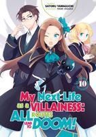 Portada de My Next Life As a Villainess: All Routes Lead to Doom! Volume 10 (Light Novel)
