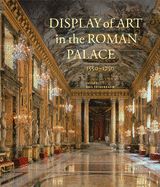 Portada de Display of Art in the Roman Palace, 1550-1750