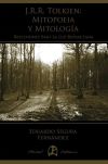 J.R.R. Tolkien: Mitopoeia y Mitología