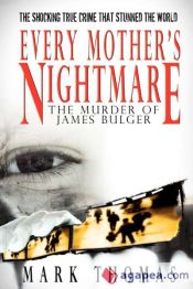 Portada de Every Motherâ€™s Nightmare - The Murder of James Bulger