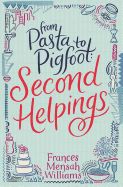 Portada de From Pasta to Pigfoot: Second Helpings