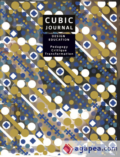 CUBIR JOURNAL 4:DESIGN EDUCATION PEDAGOGY.CRITIQUE