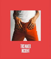 Portada de THIS NAKED INCIDENT