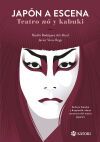 JAPON A ESCENA TEATRO NO Y KABUKI