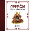 JAP&Oacute;N - Mitos y Leyendas