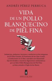 Portada de VIDA DE UN POLLO BLANQUECINO DE PIEL FINA