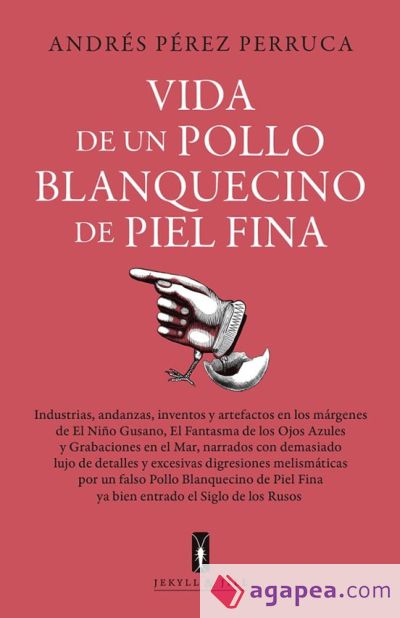 VIDA DE UN POLLO BLANQUECINO DE PIEL FINA