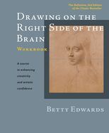Portada de Drawing on the Right Side of the Brain Workbook: The Definitive, Updated 2nd Edition