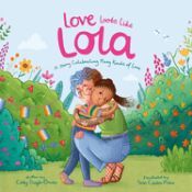 Portada de Love Looks Like Lola: A Story Introducing Kids to Ace and Aro Identities and Celebrating Love in Many Forms