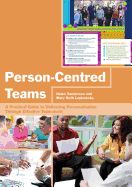 Portada de Person-Centred Teams: A Practical Guide to Delivering Personalisation Through Effective Team-Work