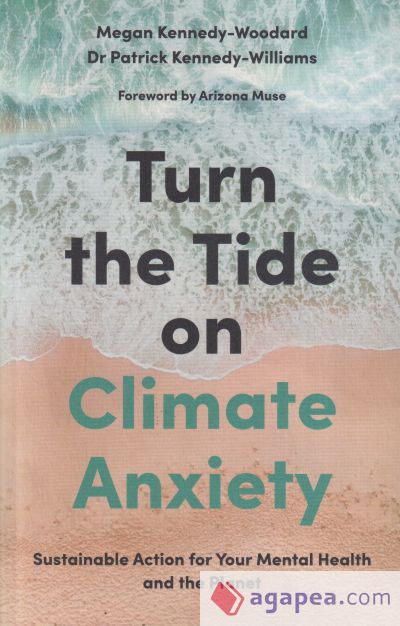 Turn the Tide on Climate Anxiety: Sustainable Action for Your Mental Health and the Planet