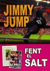 JIMMY JUMP. FENT EL SALT