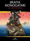 JIRAIYA MONOGATARI LOS CUENTOS DE JIRAIYA