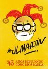 JL Mart&iacute;n. 45 a&ntilde;os de dibujos