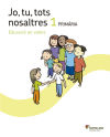 JO TU TOTS NOLSATRES EDUCACIO EN VALORS 1 PRIMARIA