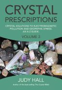 Portada de Crystal Prescriptions: Volume 3: Crystal Solutions to Electromagnetic Pollution and Geopathic Stress. an A-Z Guide