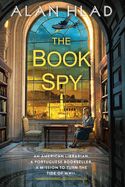 Portada de The Book Spy: A Ww2 Novel of Librarian Spies