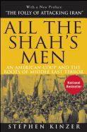 Portada de All the Shah's Men: An American Coup and the Roots of Middle East Terror