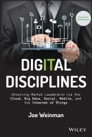 Portada de Digital Disciplines: Attaining Market Leadership Via the Cloud, Big Data, Social, Mobile, and the Internet of Things