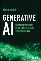 Portada de Generative AI: Navigating the Course to the Artificial General Intelligence Future