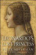 Portada de Leonardo's Lost Princess: One Man's Quest to Authenticate an Unknown Portrait by Leonardo Da Vinci