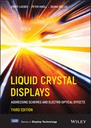 Portada de Liquid Crystal Displays: Addressing Schemes and Electro-Optical Effects