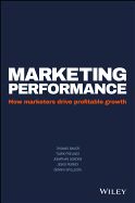 Portada de Marketing Performance: How Marketers Drive Profitable Growth