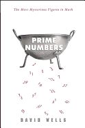Portada de Prime Numbers: The Most Mysterious Figures in Math